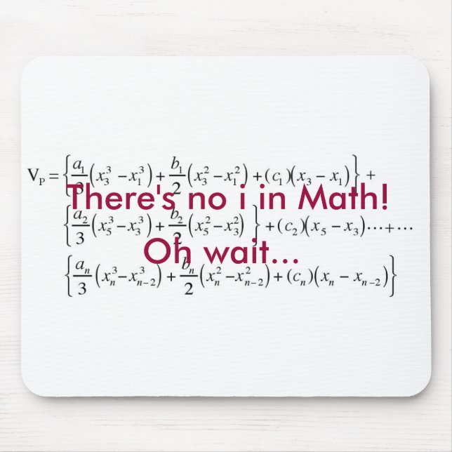 equation, There's no i in Math!, Oh wait... Mouse Mat (Front)