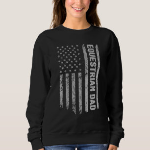 Equestrian Dad America Us Flag Patriot Vintage Sweatshirt