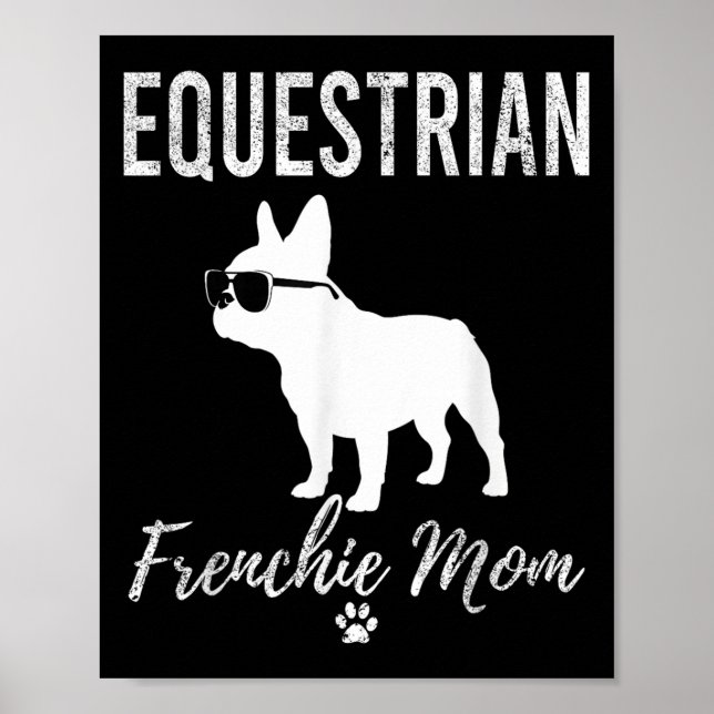 Equestrian Frenchie Mum Funny Horseback Riding Gif Poster (Front)