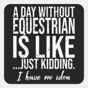 Equestrian funny sports gift square sticker