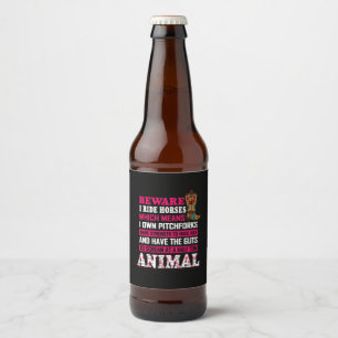 Equestrian Gift   Beware I Ride Horses Beer Bottle Label