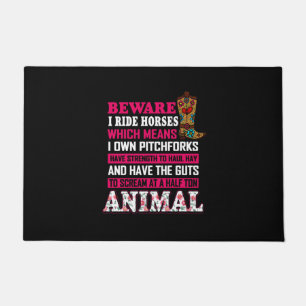 Equestrian Gift Beware I Ride Horses Doormat