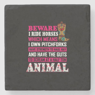 Equestrian Gift Beware I Ride Horses Stone Coaster