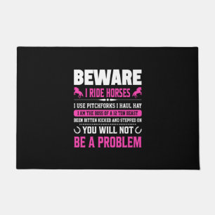 Equestrian Gift Beware I Rides Horses Doormat