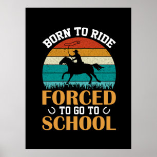 Equestrian Gift   Born To Ride Forced Poster
