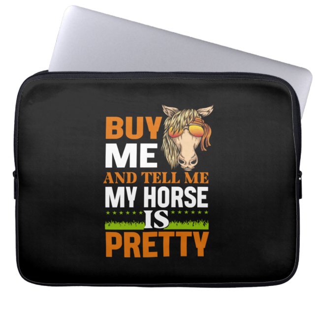 Equestrian Gift | Buy Me And Tell Me Laptop Sleeve (Front)