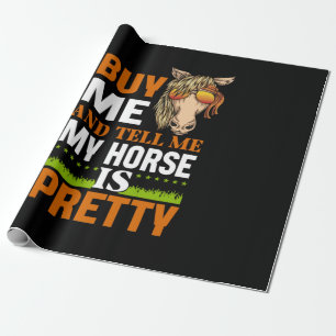Equestrian Gift Buy Me And Tell Me Wrapping Paper