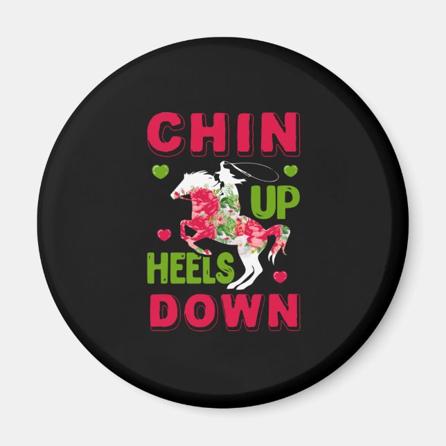 Equestrian Gift | Chin Up Heels Down Magnet (Front)