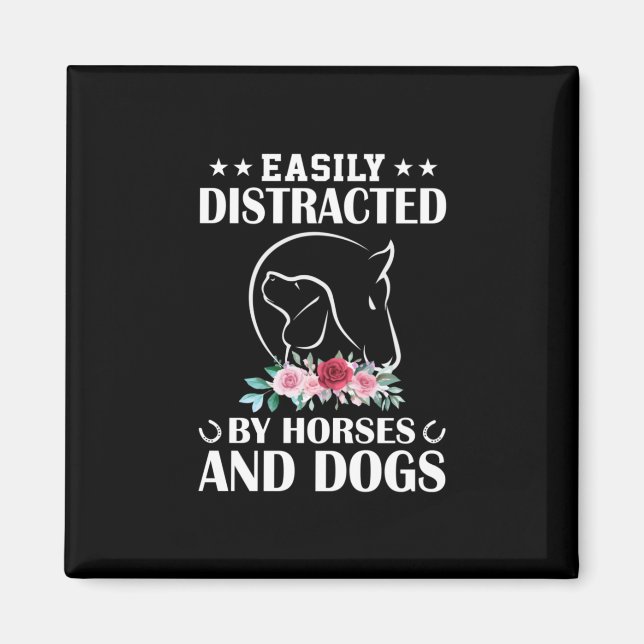 Equestrian Gift | Easily Distracted By Horses Magnet (Front)