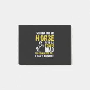 Equestrian Gift I Am Gonna Take My Horse Post-it Notes