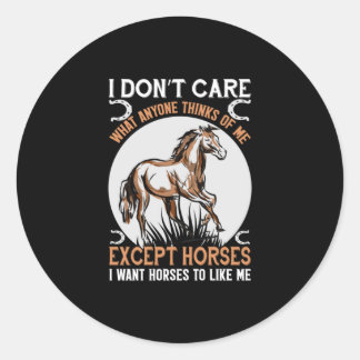 Equestrian Gift | I Do Not Care Except Horses Classic Round Sticker