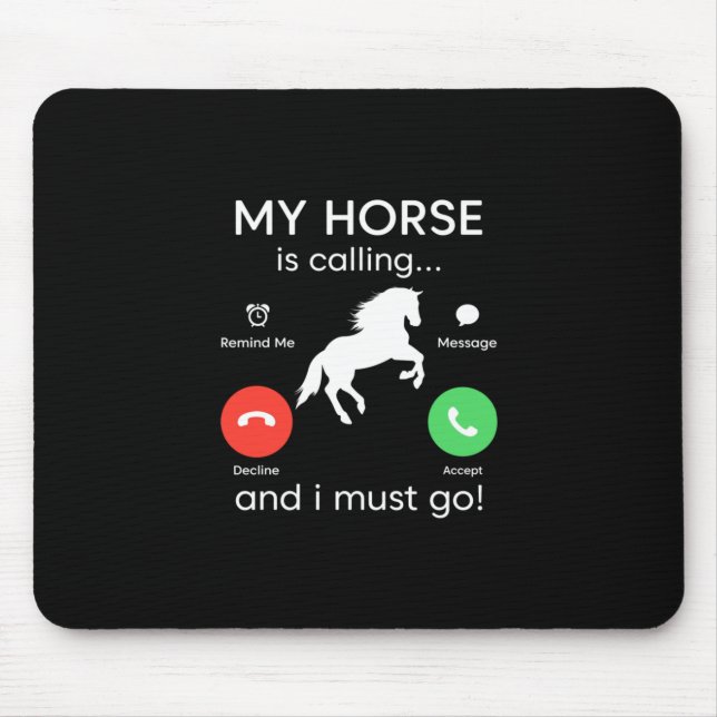 Equestrian Gift | My Horse Is Calling Mouse Mat (Front)