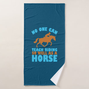 Equestrian Gift No One Can Teach Riding Bath Towel