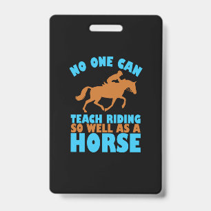 Equestrian Gift   No One Can Teach Riding ID Badge