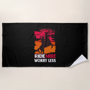 Equestrian Gift   Ride More Worry Less Beach Towel