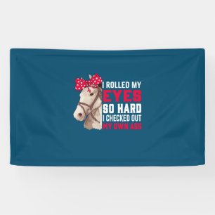Equestrian Gift   Rolled My Eyes So Hard Banner