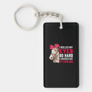 Equestrian Gift Rolled My Eyes So Hard Key Ring