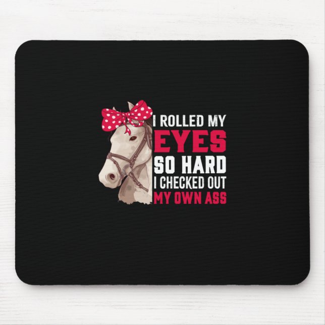 Equestrian Gift | Rolled My Eyes So Hard Mouse Mat (Front)