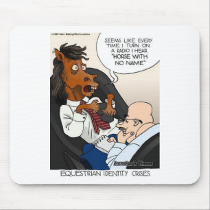 Equestrian Identity Crisis Funny Gifts & Tees Mouse Mat