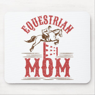 Equestrian Mum Horse Show Rider Mother's Day Mouse Mat