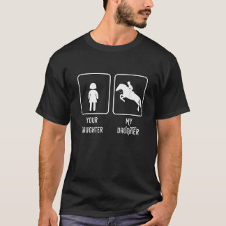 Equestrian Rider Daughter Horse Show Mum and Dad T-Shirt