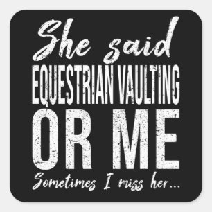 Equestrian Vaulting funny gift idea Square Sticker