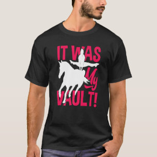 Equestrian Vaulting Horse Vaulting Horseback Vault T-Shirt