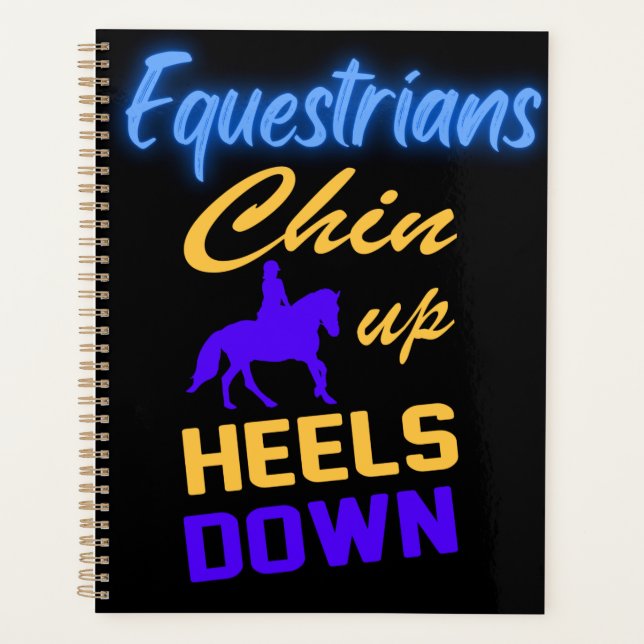 Equestrians Chin Up Heels Down in Blue Yellow     Planner (Front)