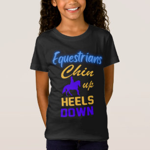 Equestrians Chin Up Heels Down in Blue Yellow T-Shirt