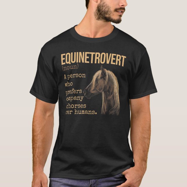 Equinetrovert Definition Equestrian Horse T-Shirt (Front)