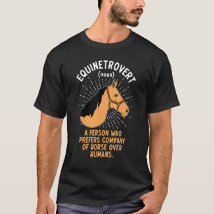 Equinetrovert Definition Saying Meme Horse T-Shirt