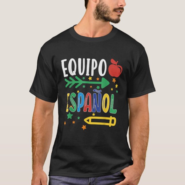 Equipo Espanol Spanish Teacher Regalo Para Maestra T-Shirt (Front)