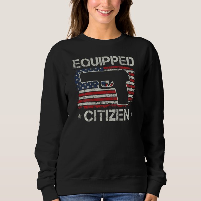 Equipped Citizen - USA Pistol Flag 2nd Amendment ( Sweatshirt (Front)
