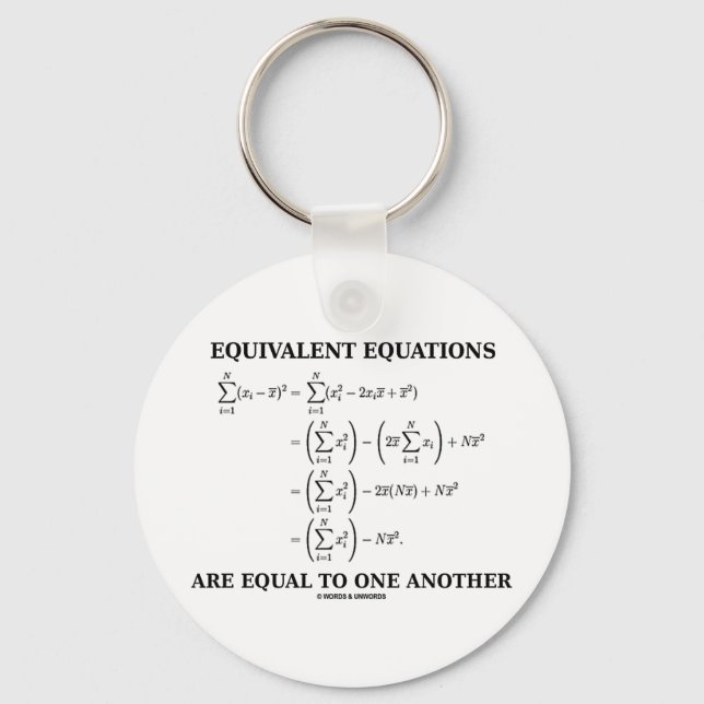 Equivalent Equations Are Equal To One Another Key Ring (Front)