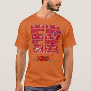 ER Christmas Squad Nurse Appreciation Matching  T-Shirt