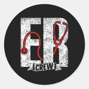 Er Crew Ed Emergency Room Nurses Nursing Er Nurse Classic Round Sticker