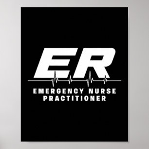 Er Emergency Nurse Practitioner Hospital Medical Poster