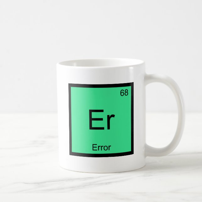 Er - Error Funny Chemistry Element Symbol Tee Coffee Mug (Right)
