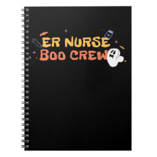 ER Nurse Boo Crew Emergency Room Nurse Halloween C Notebook