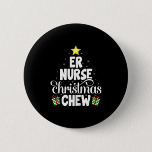 Er Nurse Christmas Crew Funny Nursing Medical Nurs 6 Cm Round Badge