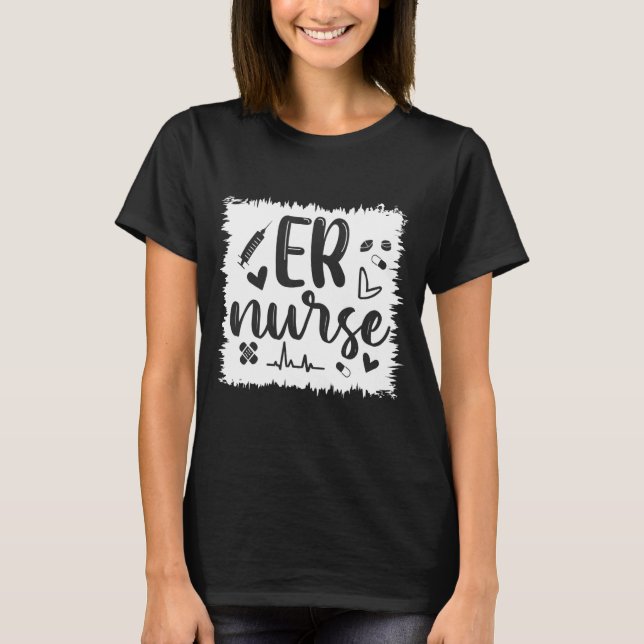 ER Nurse For Men Women Hospital Emergency Room Nur T-Shirt (Front)