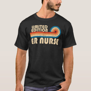 ER NURSE Funny Job Title Profession Birthday Worke T-Shirt
