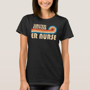 ER NURSE Funny Job Title Profession Birthday Worke T-Shirt
