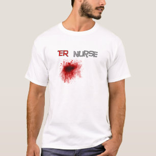 ER  Nurse Funny T-Shirts & Gifts