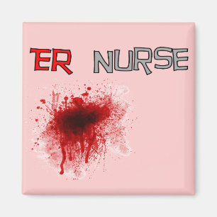 ER  Nurse Funny T-Shirts & Gifts Magnet