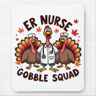 ER Nurse Gobble Squad Thanksgiving Nursing Mouse Mat