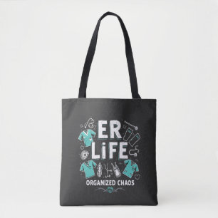ER Nurse Organised chaos Funny Healthcare Nursing Tote Bag