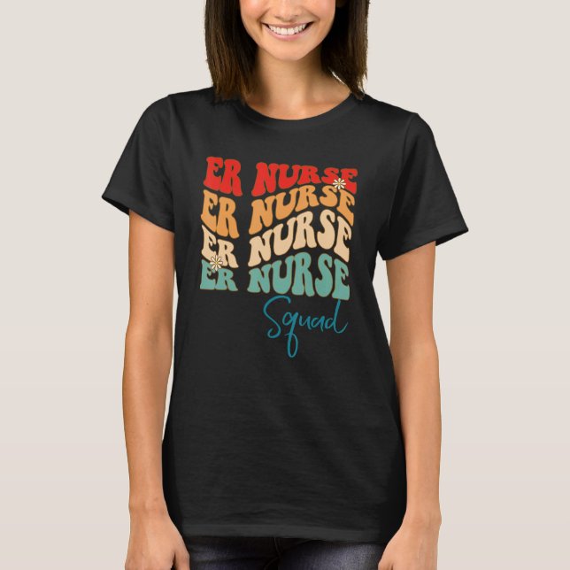 ER nurse squad ED RN Retro groovy Emergency Nurse  T-Shirt (Front)