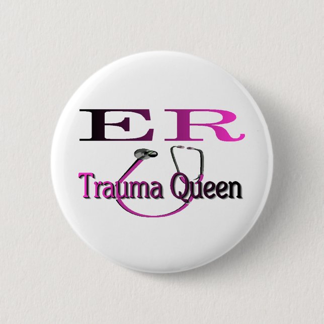 ER Nurse "Trauma Queen" Shirt/Gifts 6 Cm Round Badge (Front)