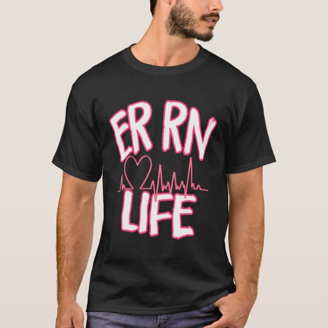 Er Rn Life Cute Emergency Room Registered Nurse Gi T-Shirt (Front)
